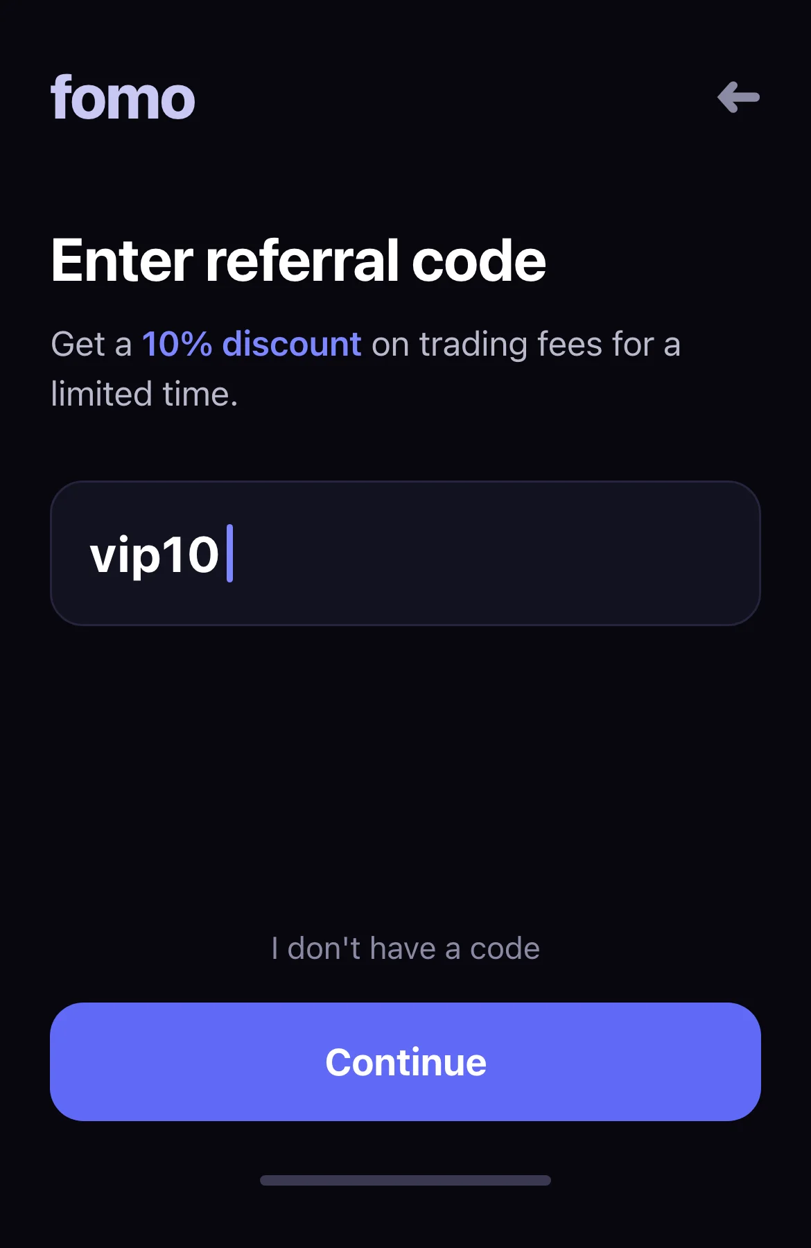The referral code step at FOMO signup, with vip10 entered in the code field above the Continue button
